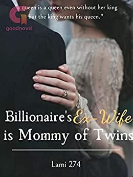 Want to read. . Billionaire ex wife is mommy of twins novel